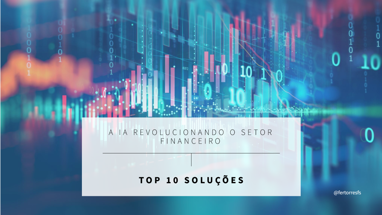 Top 10 Utilidades da IA para o Setor Financeiro