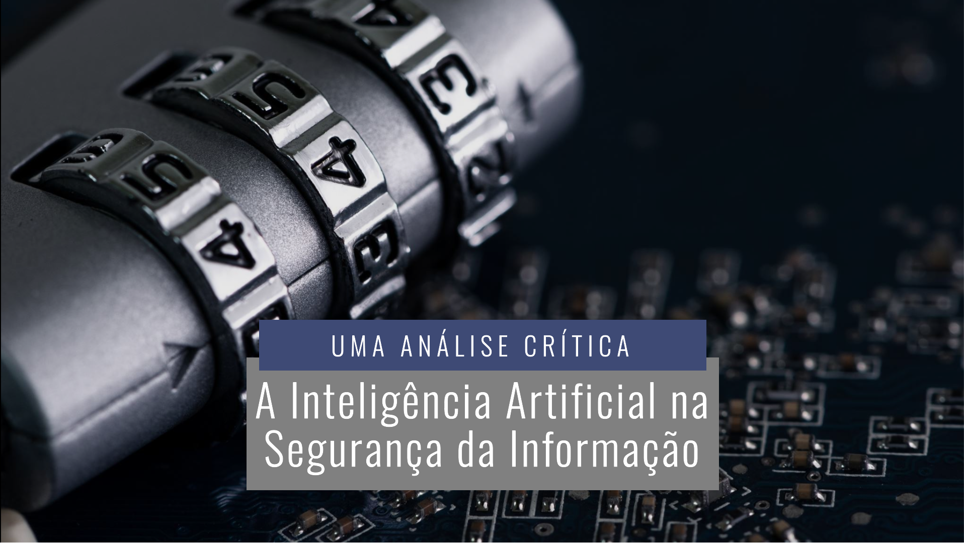 A Inteligência Artificial como Aliada e Desafio na Segurança da Informação: Uma Análise Crítica
